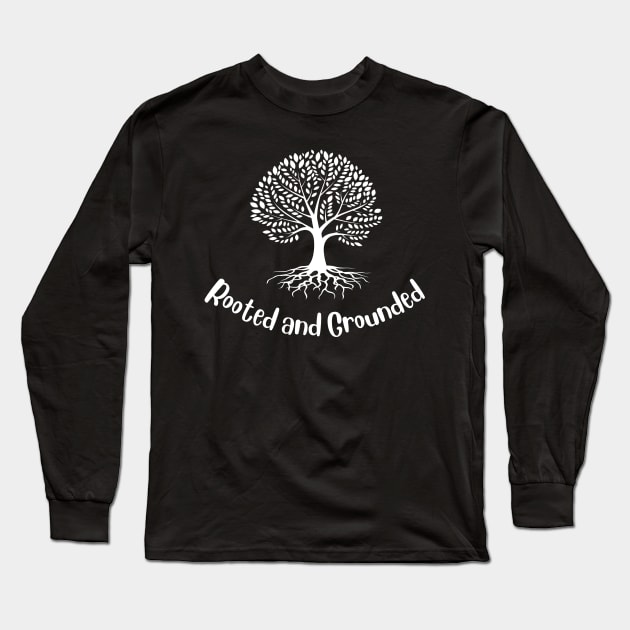 Rooted and Grounded Christian Long Sleeve T-Shirt by PurePrintTeeShop